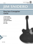 Easy Jazz Conception Guitar: 15 solo etudes for jazz phrasing, interpretation and improvisation. Gitarre. Lehrbuch mit Online-Audiodatei.