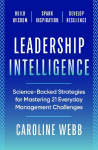 Leadership Intelligence: Science-Backed Strategies for Mastering 21 Everyday Management Challenges