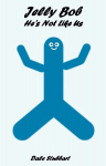 Jelly Bob: Hes Not Like Us