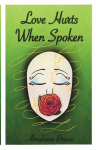 Love Hurts When Spoken: Confessions Written to Be Hard