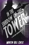 In the Shadow of the Tower