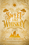 Sweet Like Whiskey (The Darling Brothers Book 1): Alternate Cover