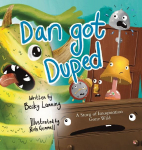 Dan Got Duped: A Story of Imagination Gone Wild