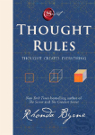 Thought Rules: Thought Creates Everything