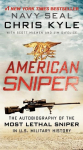 American Sniper: The Autobiography of the Most Lethal Sniper in U.S. Military History. Trade Paperback