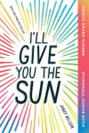 Ill Give You the Sun
