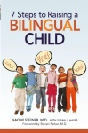 The 7 Steps to Raising a Bilingual Child (Special)