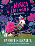 The Diary of Wiska Wildflower: The New School