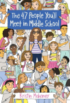 The 47 People Youll Meet in Middle School