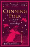 Cunning Folk: Life in the Era of Practical Magic