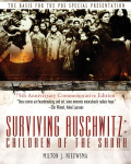 SURVIVING AUSCHWITZ: CHILDREN&iquest;OF&iquest;THE&iquest;SHOAH 75TH ANNIVERSARY COMMEMORATIVE EDITION: 75TH ANNIVERSARY COMMEMORATIVE EDITION