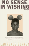 No Sense in Wishing: Essays on Black Music, Belonging, and Baltimore