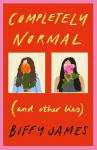 Completely Normal: (And Other Lies)