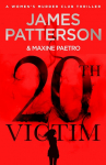 20th Victim: Three cities. Three bullets. Three murders. (Womens Murder Club 20)