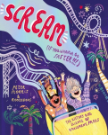 Scream If You Wanna Go Faster: The History and Science of Amusement Parks