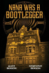 Nana was a Bootlegger