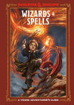 Wizards & Spells (Dungeons & Dragons): A Young Adventurers Guide