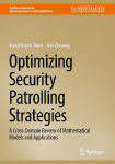 Optimizing Security Patrolling Strategies: A Cross-Domain Review of Mathematical Models and Applications
