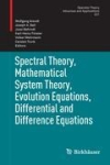 Spectral Theory, Mathematical System Theory, Evolution Equations, Differential and Difference Equations: 21st International Workshop on Operator Theory and Applications, Berlin, July 2010