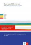 Business Milestones. Englisch f&uuml;r kaufm&auml;nnische Berufe. Workbook mit Audios