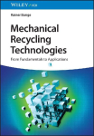 Mechanical Recycling Technologies: From Fundamentals to Applications
