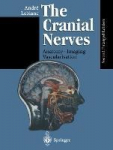 The Cranial Nerves: Anatomy Imaging Vascularisation