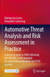 Automotive Threat Analysis and Risk Assessment in Practice: A practical guide to TARA following the ISO/SAE 21434 standard for automotive embedded and IT/OT systems
