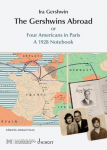 The Gershwins Abroad: or Four Americans in Paris (and several other cities)
