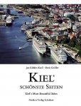 Kiels sch&ouml;nste Seiten: Kiels Most Beautiful Sides