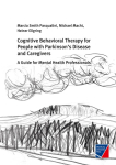 Cognitive Behavioral Therapy for People with Parkinson's Disease and Caregivers: A Guide for Mental Health Professionals