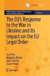 The EU's Response to the War in Ukraine and Its Impact on the EU Legal Order