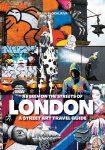 As Seen on the Streets of London: A Street Art Travel Guide