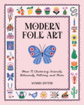 Modern Folk Art: Draw 75 Charming Animals, Botanicals, Patterns, and More