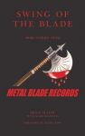 Swing of the Blade: More Stories from Metal Blade Records