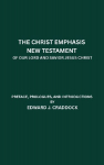 The Christ Emphasis New Testament