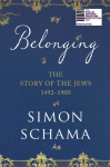 Belonging: The Story of the Jews 1492-1900