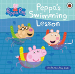 Peppa Pig: Peppas Swimming Lesson: A lift-the-flap book