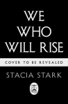 We Who Will Rise