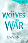 The Wolves of War: Book One of The Wolfheart Chronicles