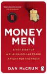 Money Men. TV Tie-In: A Hot Startup, A Billion Dollar Fraud, A Fight for the Truth