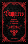 Vampires: A Handbook of History & Lore of the Undead