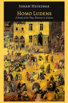 Homo Ludens: A Study of the Play-Element in Culture