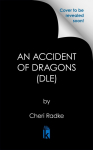 Accident of Dragons: Deluxe Limited Edition, An
