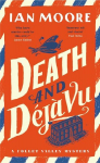 Death and D&eacute;j&agrave; Vu