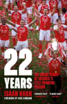 22 Years: The Inside Story of Arsenal's Title-Winning Season