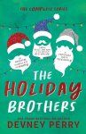 The Holiday Brothers Complete Series