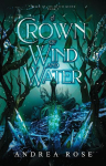 A Crown of Wind and Water