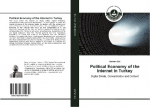 Political Economy of the Internet in Turkey: Digital Divide, Concentration and Content