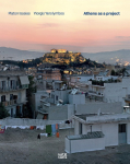 Athens as a Project: Platon Issaias / Yiorgis Yerolymbos
