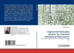 Engineered Particulate Systems for Chemical Mechanical Planarization: A Systematic Approach to Slurry Formulation for Oxide CMP